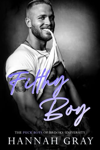 Filthy Boy (The Puck Boys of Brooks University, Band 3)