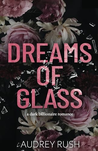 Dreams of Glass: A BDSM Romance