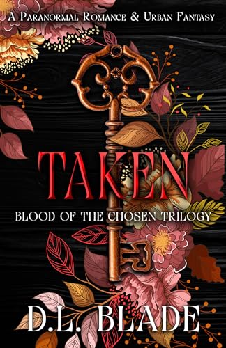 Taken: A Vampire & Witch Paranormal Romance & Urban Fantasy (Blood of the Chosen Book 2)