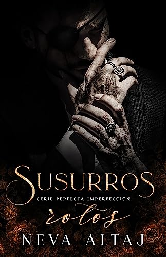 Susurros Rotos: Mafia Romance (Perfectly Imperfect Mafia - En Español nº 2)