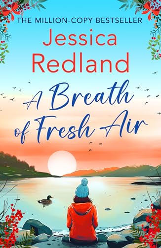 A Breath of Fresh Air: A beautiful, uplifting romantic read from MILLION COPY BESTSELLER Jessica Redland (Escape to the Lakes Book 2)