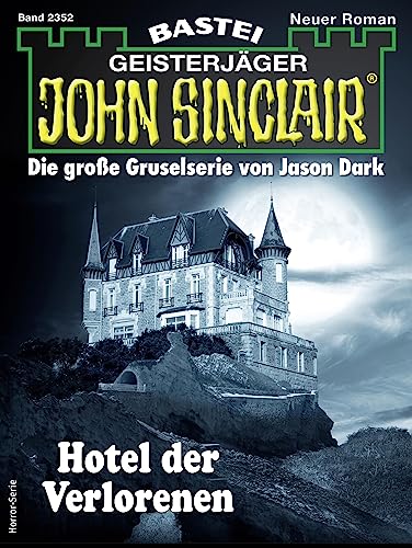 John Sinclair 2352: Hotel der Verlorenen