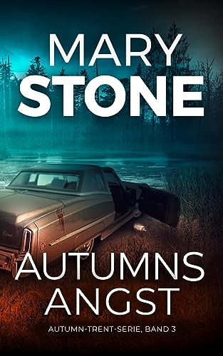 Autumns Angst (Autumn-Trent-Serie 3)