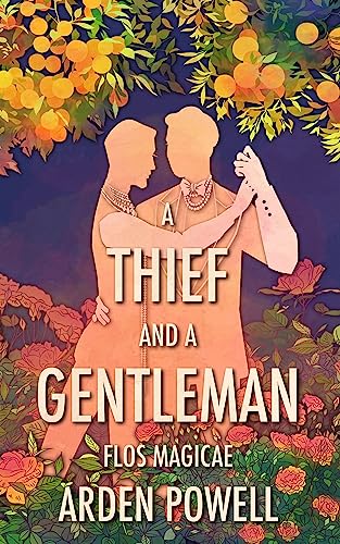 A Thief and a Gentleman (Flos Magicae)