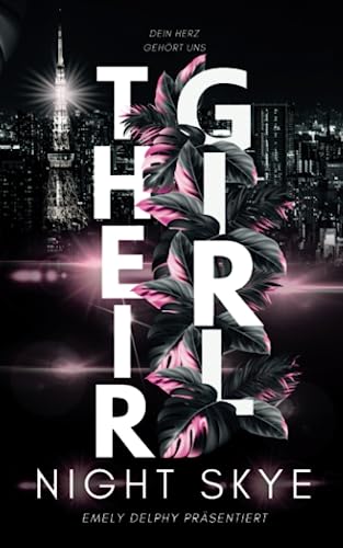 THEIR GIRL: Dein Herz gehört uns (Teil 2, Reverse Harem)