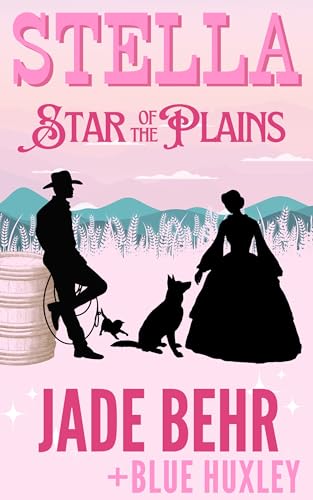 Stella Star of the Plains (Mint River Book 1)