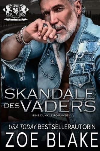 Skandale des Vaters: Eine dunkle Romanze (Cavalieri Milliardär Vermächtnis, Band 1)