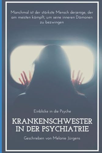 Krankenschwester in der Psychiatrie: Nichts für schwache Nerven