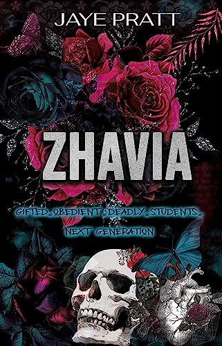 Zhavia: Gifted. Obedient. Deadly. Students. - Next Generation (Gifted. Obedient. Deadly. Students. Next Generation. Book 1)