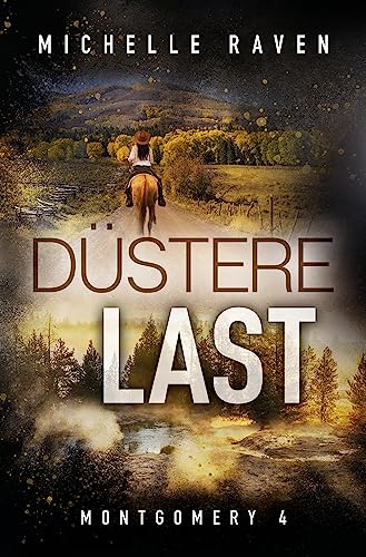 Düstere Last (Montgomery 4)