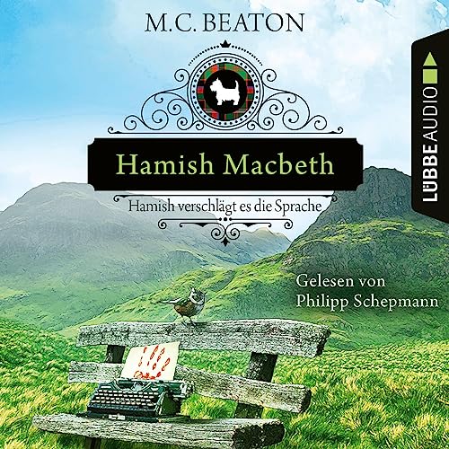 Hamish Macbeth verschlägt es die Sprache: Schottland-Krimis 14