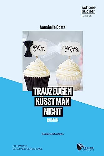 Trauzeugen küsst man nicht (Schöne Bücher Bibliothek)