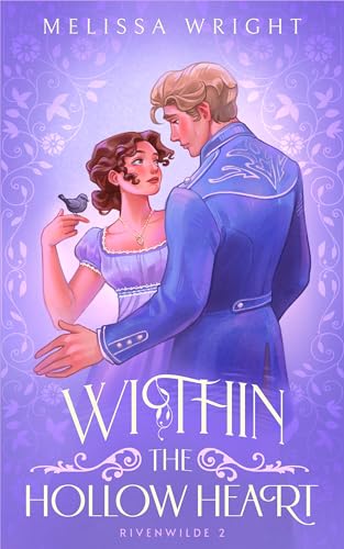 Within the Hollow Heart (Rivenwilde Gaslamp Fairytales Book 2)