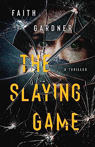 The Slaying Game: A thriller