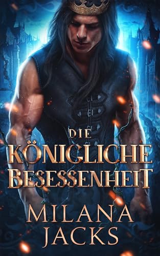 Die königliche Besessenheit (Fae-Mate-Könige 1)