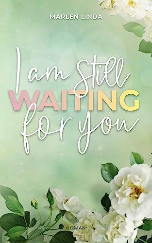 I am still waiting for you: Berührende New Adult Romance über eine Frau im Footballteam (Yale University 3)