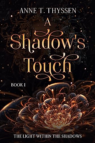 A Shadow's Touch (Book 1 of The Light Within The Shadows)