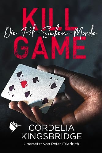 Kill Game (Die Pik-Sieben-Morde 1)