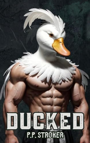 Ducked: A Quacking Love Story