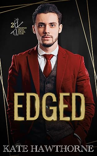 Edged (Trophy Doms Social Club Book 2)