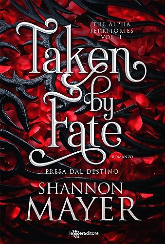 Taken by Fate. Presa dal destino (Leggereditore) (Italian Edition)