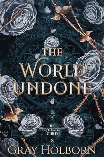 The World Undone (The Protector Guild Book 8)