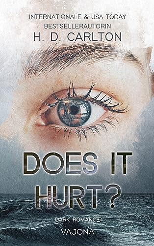 DOES IT HURT?: DARK ROMANCE | Der TikTok-Erfolg auf