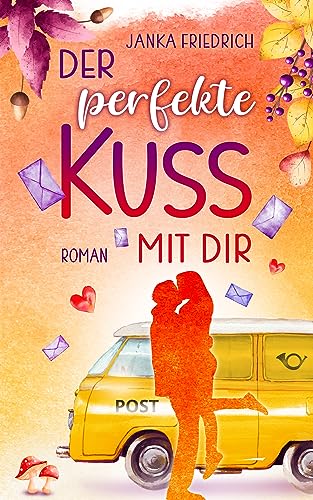 Der perfekte Kuss mit dir: Liebesroman