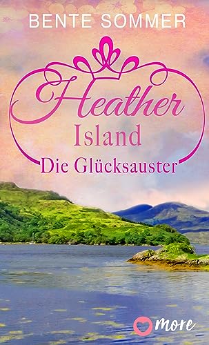 Heather Island - Die Glücksauster