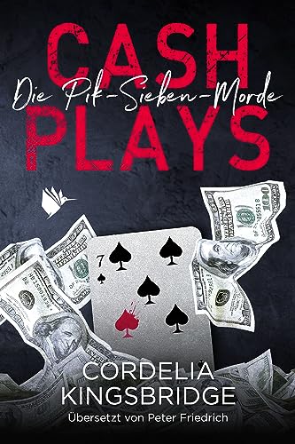 Cash Plays (Die Pik-Sieben-Morde 3)