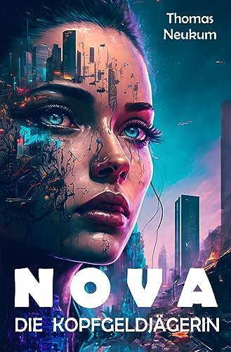 Nova: Die Kopfgeldjägerin (Space Punk)