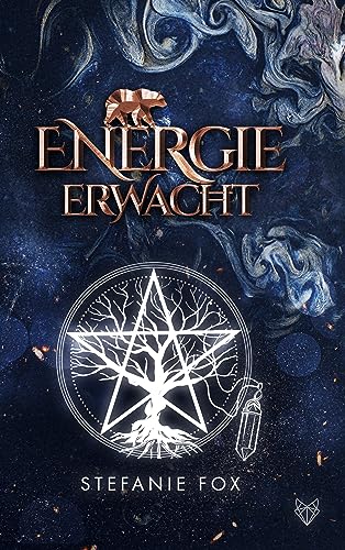 Energie erwacht: Band 1 der Energie Saga