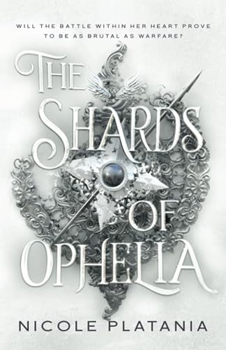 The Shards of Ophelia (The Curse of Ophelia, Band 2)