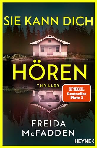 Sie kann dich hören: Thriller – Millie ist zurück! Der neue Thriller der SPIEGEL-Bestsellerautorin voller unglaublicher Twists (The Housemaid 2)