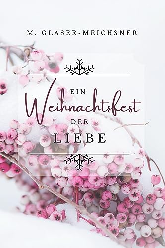Ein Weihnachtsfest der Liebe: Lisa und Michaels Adventszeit