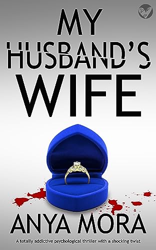 My Husband's Wife: A totally addictive psychological thriller with a shocking twist (Suspense Fiction)