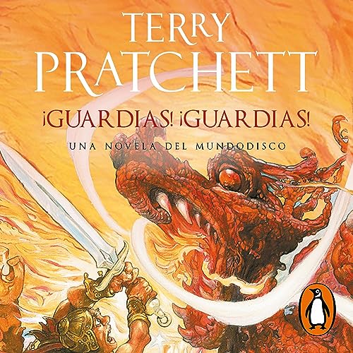 ¡Guardias! ¡Guardias! [Guards! Guards!]: Mundodisco 8 [Discworld, Book 8]