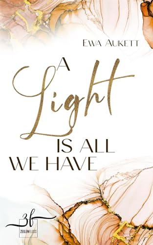 A Light Is All We Have: Liebesroman