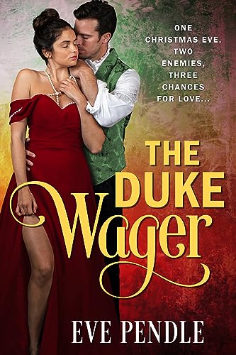 The Duke Wager: an age gap enemies to lovers historical romance (Dukes vs Doctors Book 1)