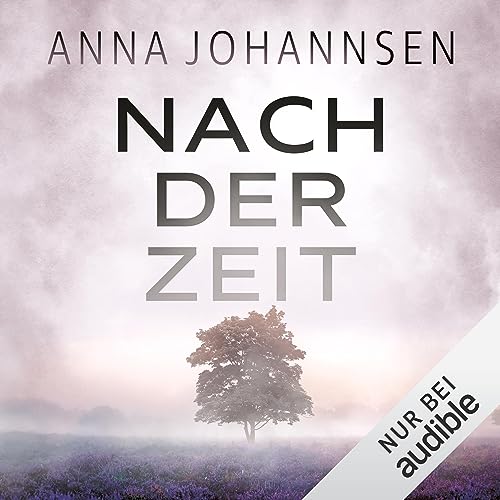 Nach der Zeit: Ein Fall für Hanna Will & Jan de Bruyn 2