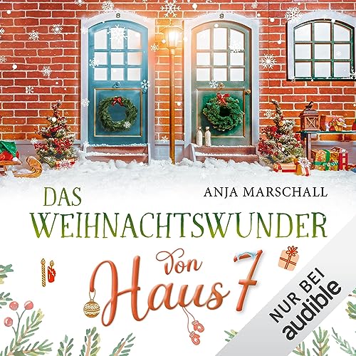 Das Weihnachtswunder von Haus 7