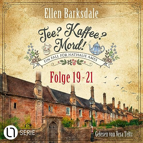 Nathalie Ames ermittelt: Tee? Kaffee? Mord! 19-21