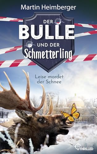 Der Bulle und der Schmetterling - Leise mordet der Schnee: Krimi - Folge 6 (Tierische Ermittlungen)