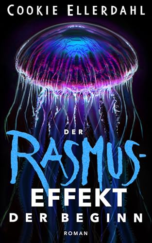 Der Rasmus-Effekt: Der Beginn (Thriller-Reihe 1)