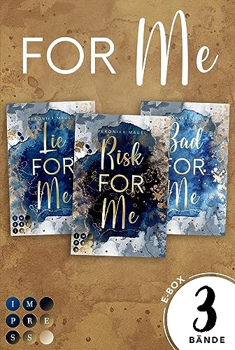 For Me: Sammelband der New-Adult-Trilogie: Bad Boy Liebesroman mit Tiefgang | Eine verbotene Liebe und ein Geheimnis, das alles zu zerstören droht (For-Me-Reihe)