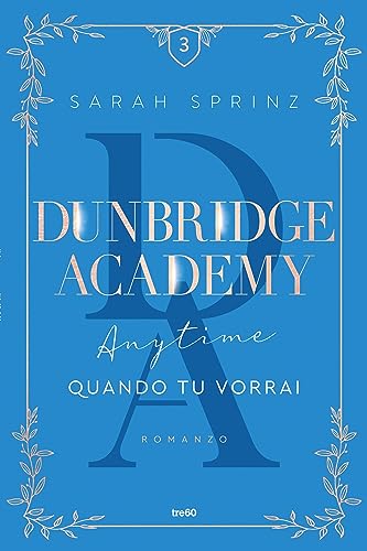 Dunbridge Academy. Anytime - Quando tu vorrai