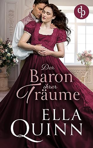 Der Baron ihrer Träume (Regeln der Verführung-Reihe 2)