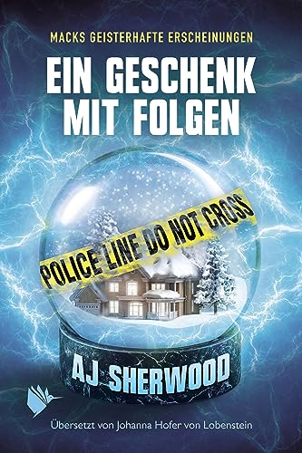 Ein Geschenk mit Folgen (Macks geisterhafte Erscheinungen 1)