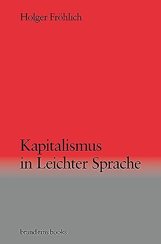 Kapitalismus in Leichter Sprache: brand eins books