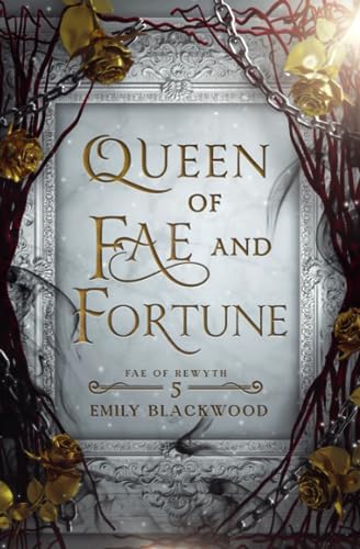Queen of Fae and Fortune: Fae of Rewyth Book 5